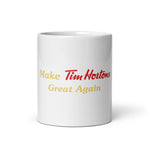 Make Tims Great Again Mug